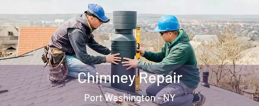  Chimney Repair Port Washington - NY