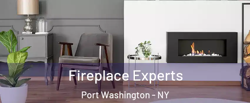  Fireplace Experts Port Washington - NY