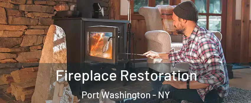 Fireplace Restoration Port Washington - NY