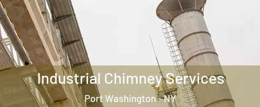  Industrial Chimney Services Port Washington - NY