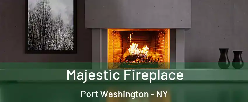  Majestic Fireplace Port Washington - NY