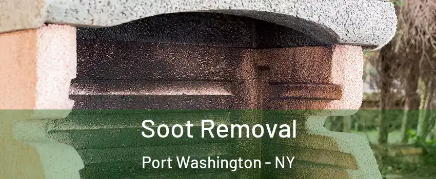 Soot Removal Port Washington - NY